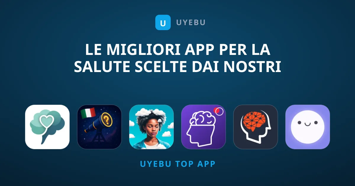 Le Migliori App per la Salute Scelte dai Nostri Esperti